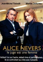 смотреть онлайн Алис Невер. Женщина-следователь сериал 1-8 сезон бесплатно в HD 