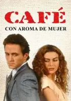 смотреть онлайн Кофе с ароматом женщины сериал 1 сезон бесплатно в HD 